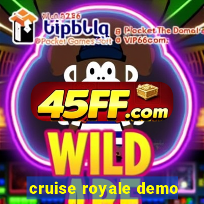 cruise royale demo